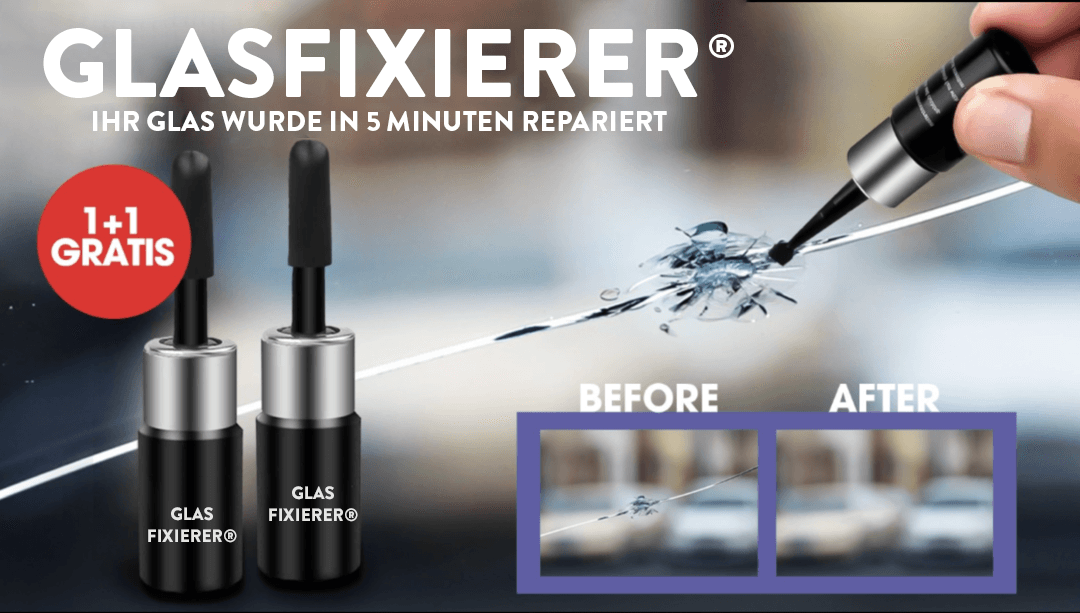 Glasfixierer® Ihr Glas wurde in 5 Minuten repariert